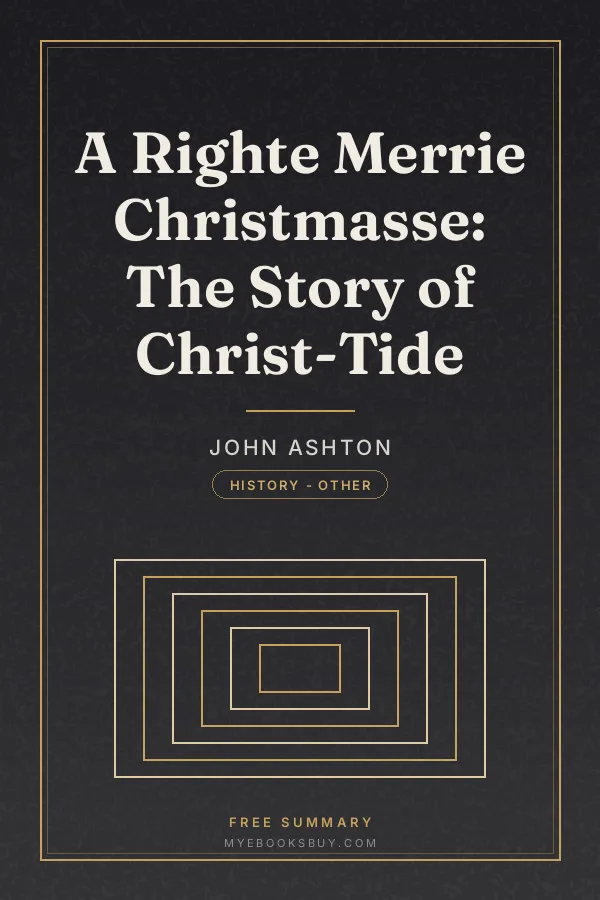 Cover of A Righte Merrie Christmasse: The Story of Christ-Tide