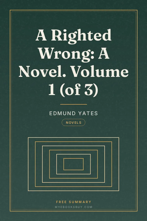 Cover of A Righted Wrong: A Novel. Volume 1 (of 3)