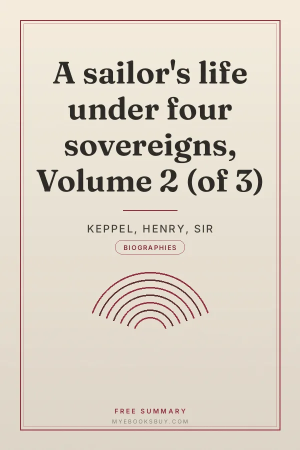 Cover of A sailor's life under four sovereigns, Volume 2 (of 3)