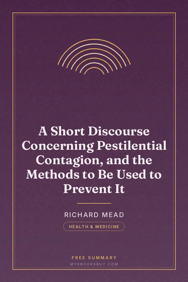 Cover of A Short Discourse Concerning Pestilential Contagion, and the Methods to Be Used to Prevent It
