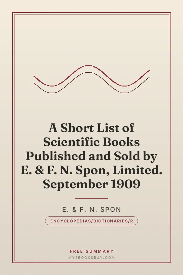 Cover of A Short List of Scientific Books Published and Sold by E. & F. N. Spon, Limited. September 1909