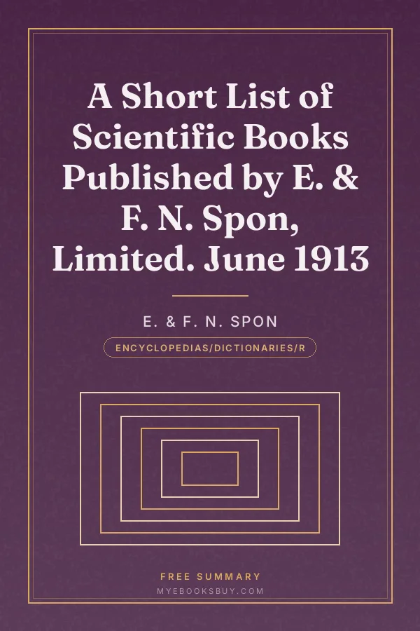 Cover of A Short List of Scientific Books Published by E. & F. N. Spon, Limited. June 1913