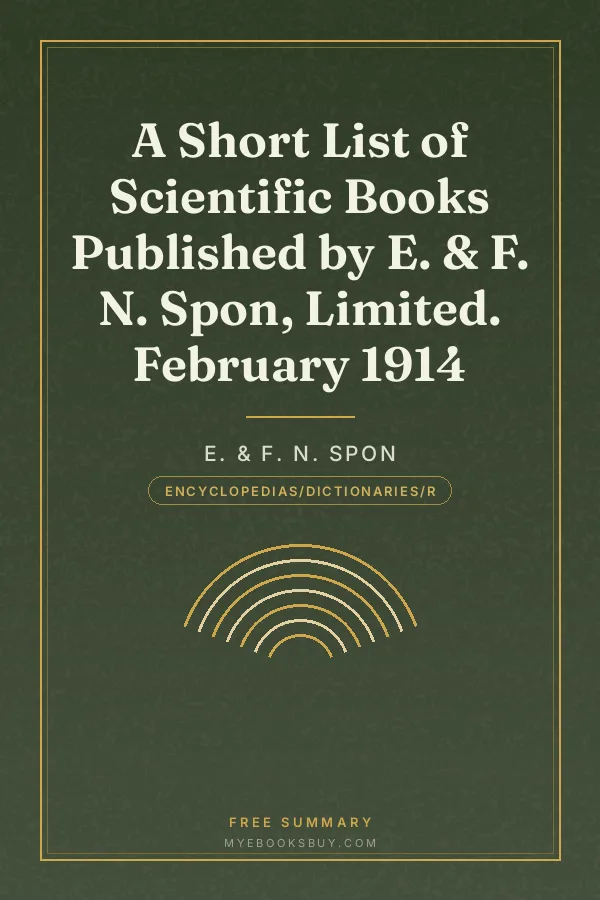 Cover of A Short List of Scientific Books Published by E. & F. N. Spon, Limited. February 1914