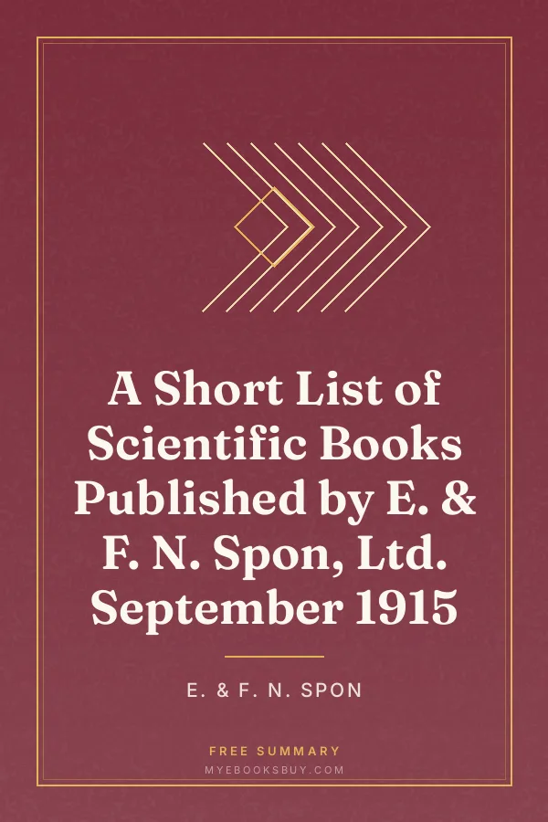 Cover of A Short List of Scientific Books Published by E. & F. N. Spon, Ltd. September 1915