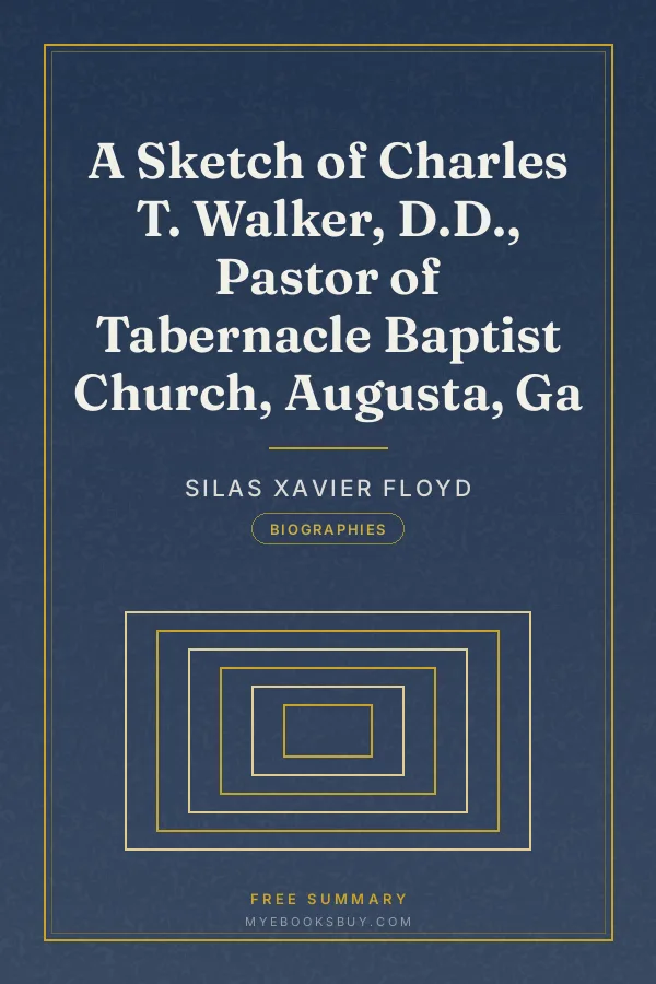 Cover of A Sketch of Charles T. Walker, D.D., Pastor of Tabernacle Baptist Church, Augusta, Ga