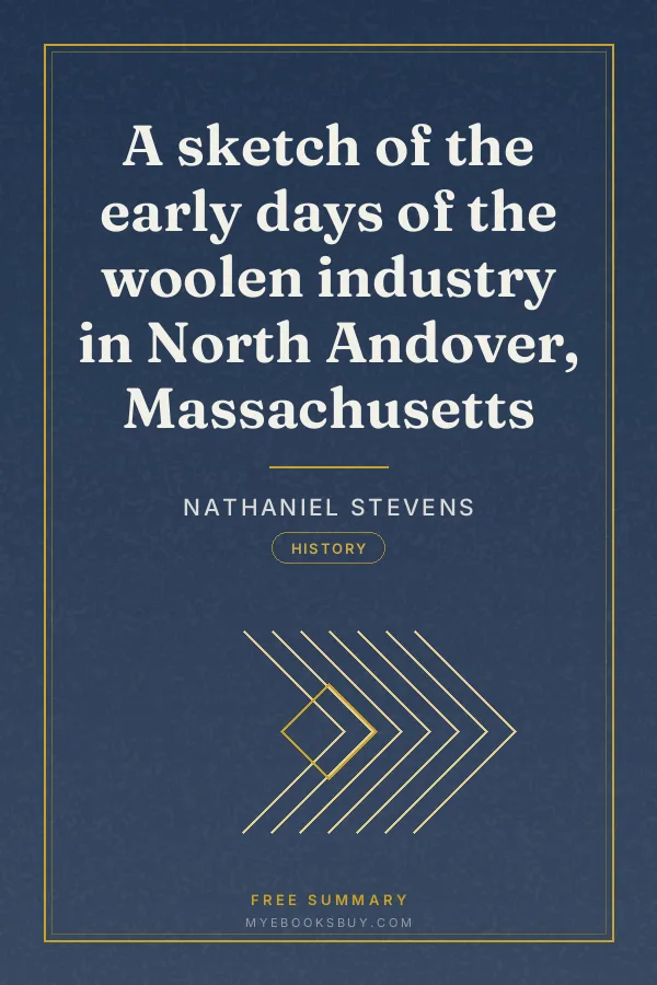 Cover of A sketch of the early days of the woolen industry in North Andover, Massachusetts