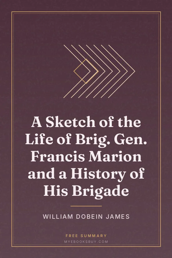 Cover of A Sketch of the Life of Brig. Gen. Francis Marion and a History of His Brigade