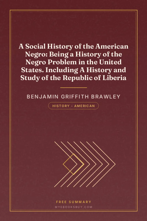Cover of A Social History of the American Negro: Being a History of the Negro Problem in the United States. Including A History and Study of the Republic of Liberia