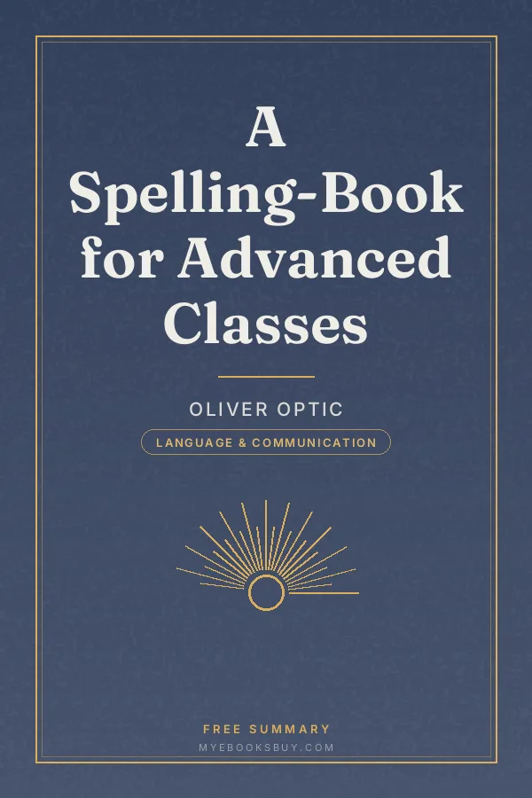 Cover of A Spelling-Book for Advanced Classes
