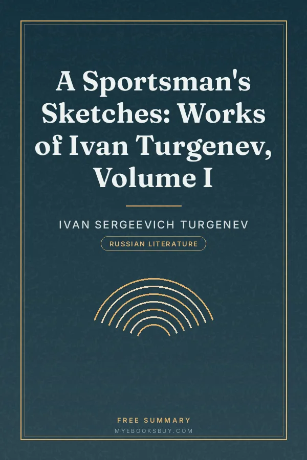 Cover of A Sportsman's Sketches: Works of Ivan Turgenev, Volume I