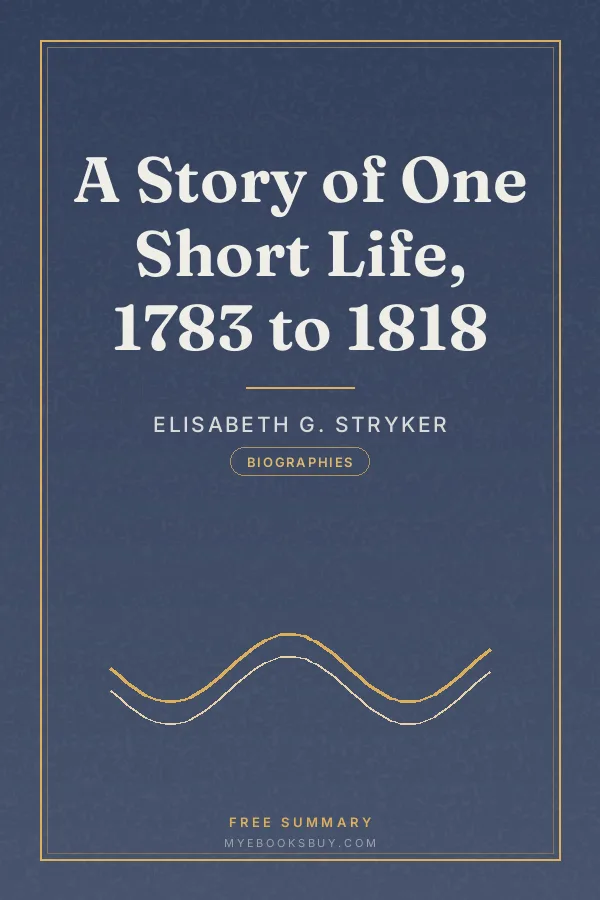Cover of A Story of One Short Life, 1783 to 1818