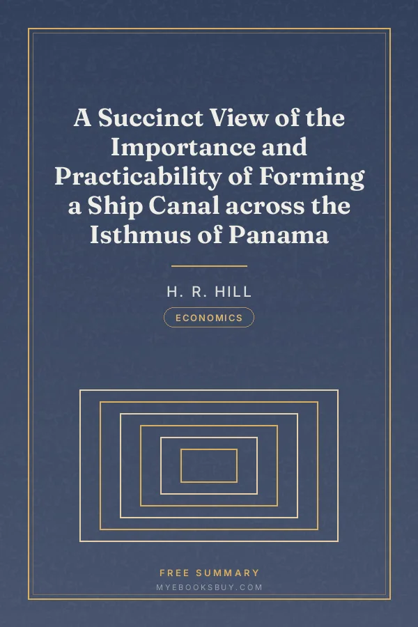 Cover of A Succinct View of the Importance and Practicability of Forming a Ship Canal across the Isthmus of Panama