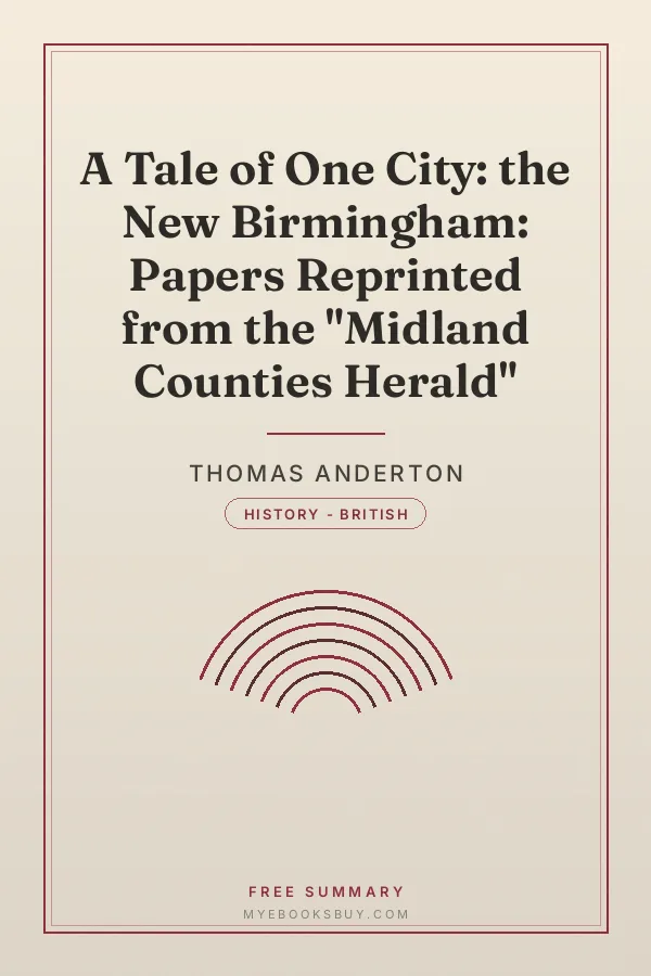 Cover of A Tale of One City: the New Birmingham: Papers Reprinted from the "Midland Counties Herald"