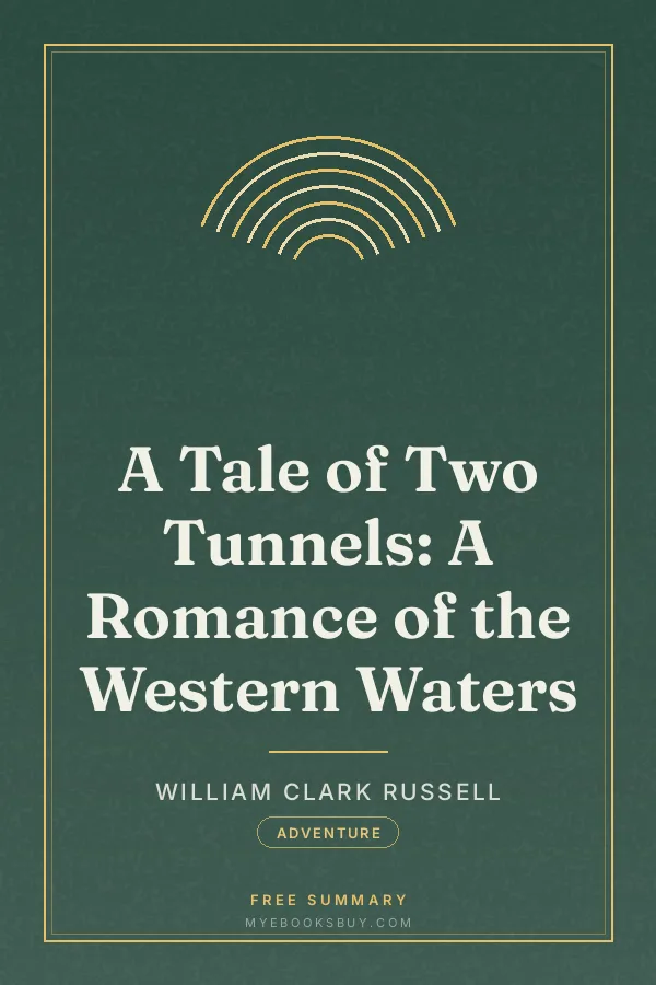 Cover of A Tale of Two Tunnels: A Romance of the Western Waters