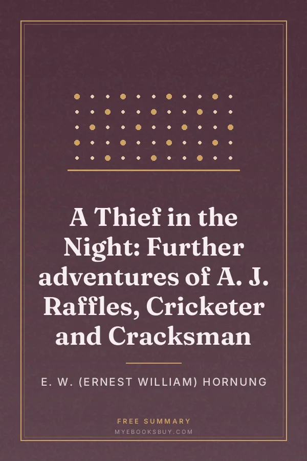Cover of A Thief in the Night: Further adventures of A. J. Raffles, Cricketer and Cracksman