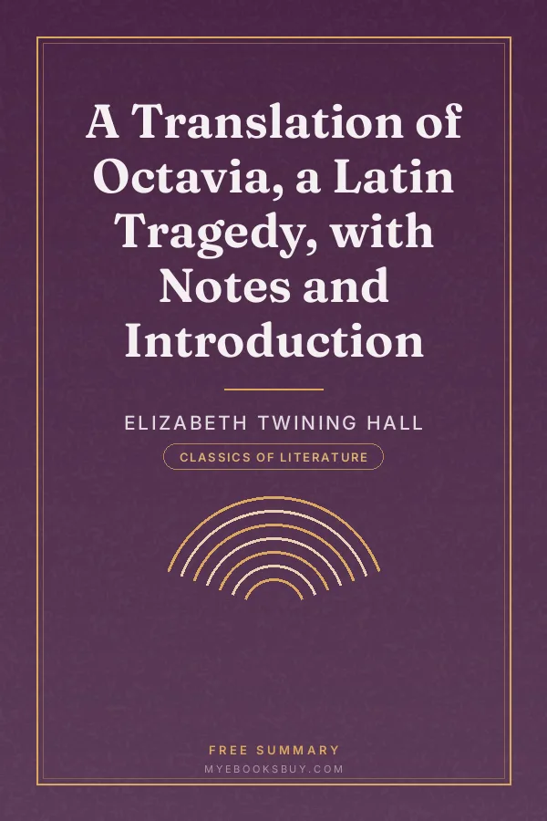 Cover of A Translation of Octavia, a Latin Tragedy, with Notes and Introduction