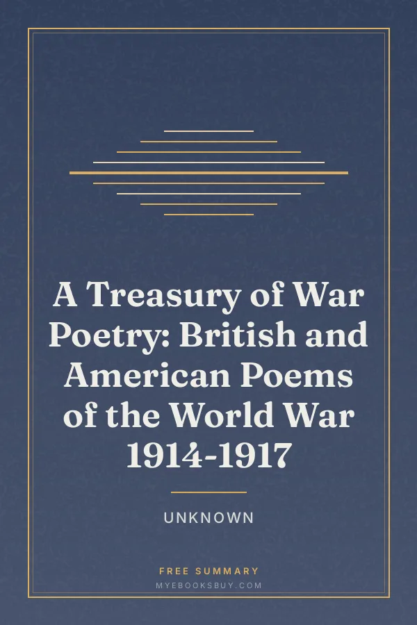 Cover of A Treasury of War Poetry: British and American Poems of the World War 1914-1917