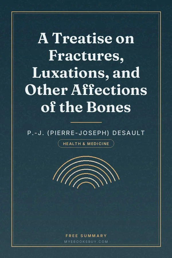 Cover of A Treatise on Fractures, Luxations, and Other Affections of the Bones