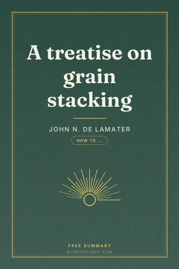 Cover of A treatise on grain stacking
