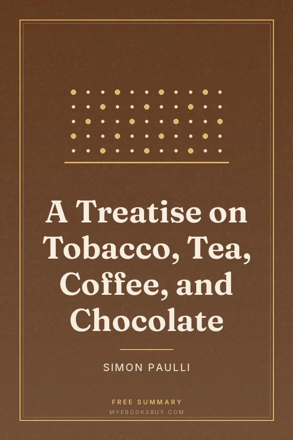 Cover of A Treatise on Tobacco, Tea, Coffee, and Chocolate
