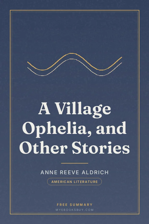 Cover of A Village Ophelia, and Other Stories