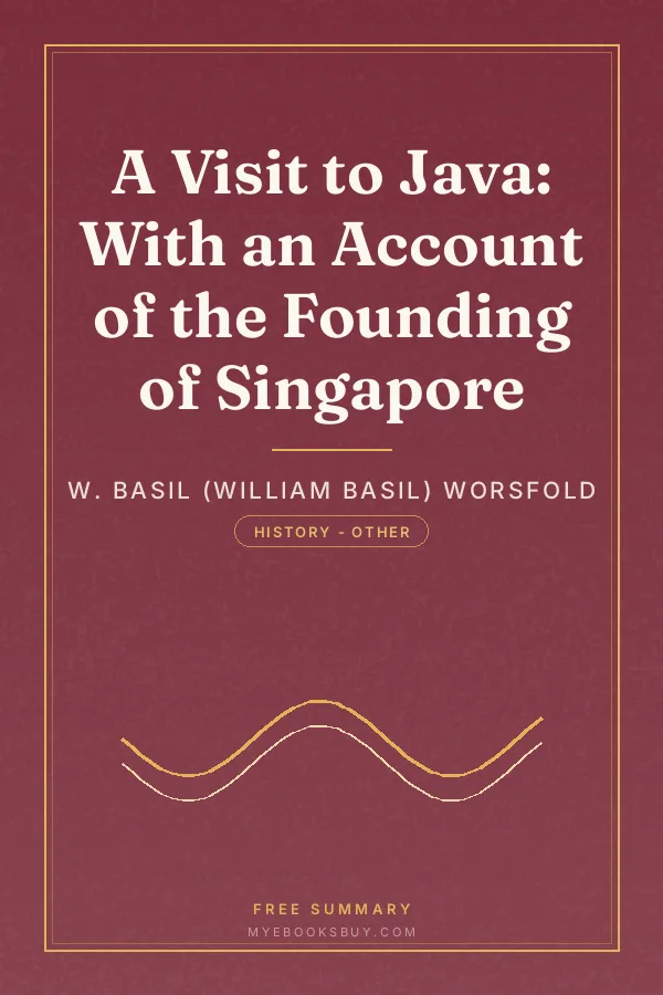 Cover of A Visit to Java: With an Account of the Founding of Singapore