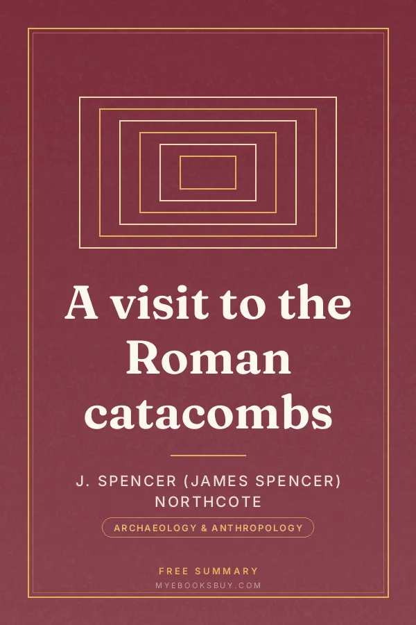 Cover of A visit to the Roman catacombs