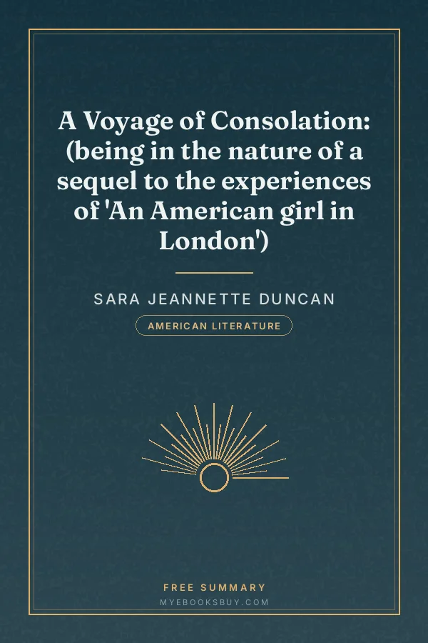 Cover of A Voyage of Consolation: (being in the nature of a sequel to the experiences of 'An American girl in London')