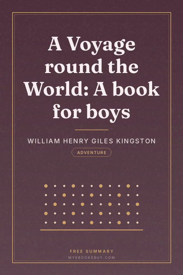 Cover of A Voyage round the World: A book for boys