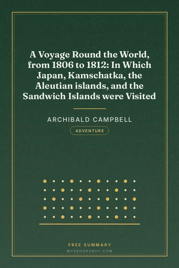 Cover of A Voyage Round the World, from 1806 to 1812: In Which Japan, Kamschatka, the Aleutian islands, and the Sandwich Islands were Visited
