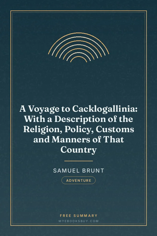 Cover of A Voyage to Cacklogallinia: With a Description of the Religion, Policy, Customs and Manners of That Country