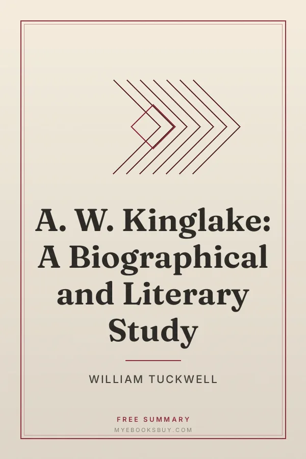 Cover of A. W. Kinglake: A Biographical and Literary Study