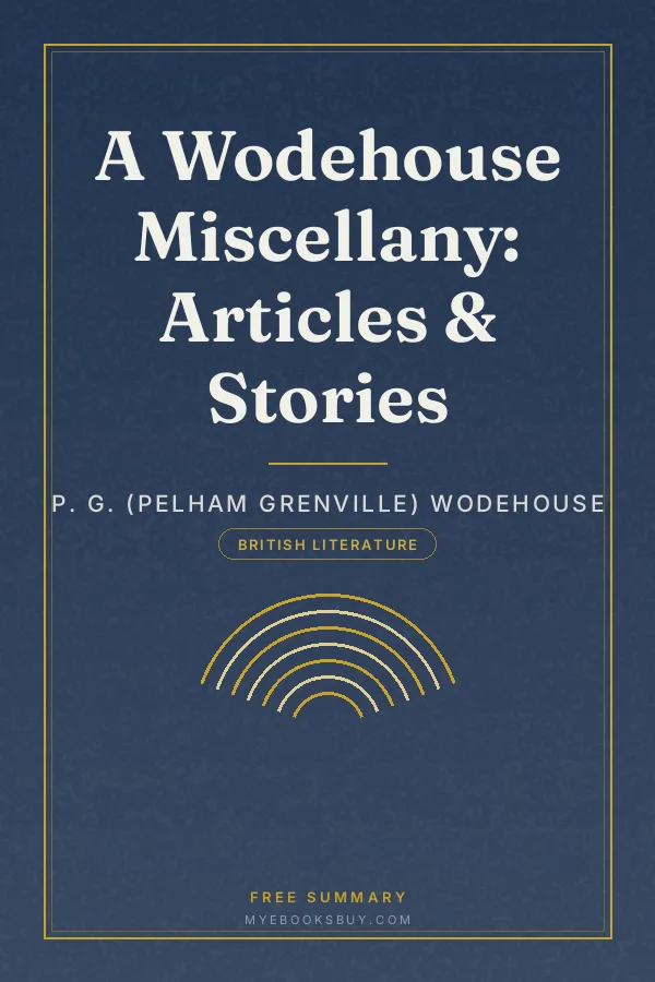 Cover of A Wodehouse Miscellany: Articles & Stories