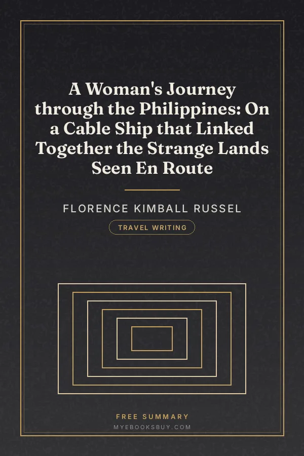 Cover of A Woman's Journey through the Philippines: On a Cable Ship that Linked Together the Strange Lands Seen En Route