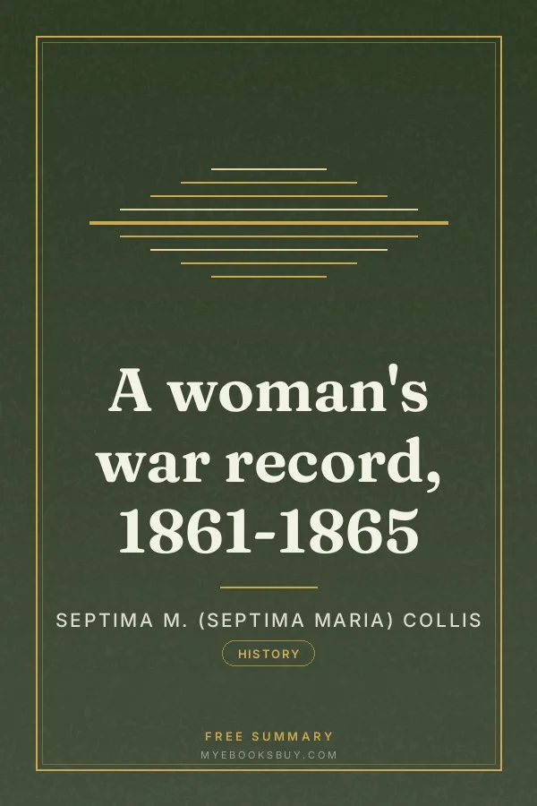 Cover of A woman's war record, 1861-1865
