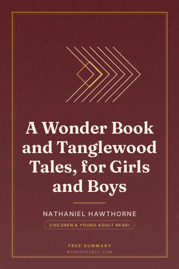 Cover of A Wonder Book and Tanglewood Tales, for Girls and Boys