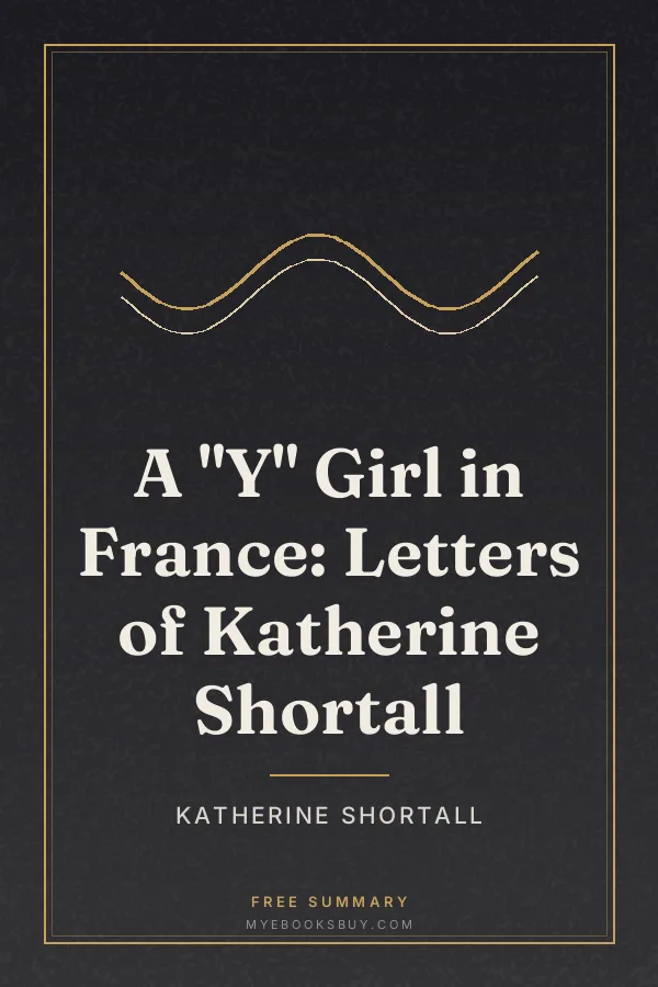 Cover of A "Y" Girl in France: Letters of Katherine Shortall