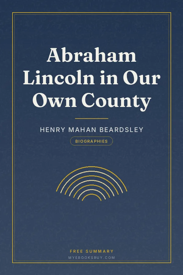 Cover of Abraham Lincoln in Our Own County