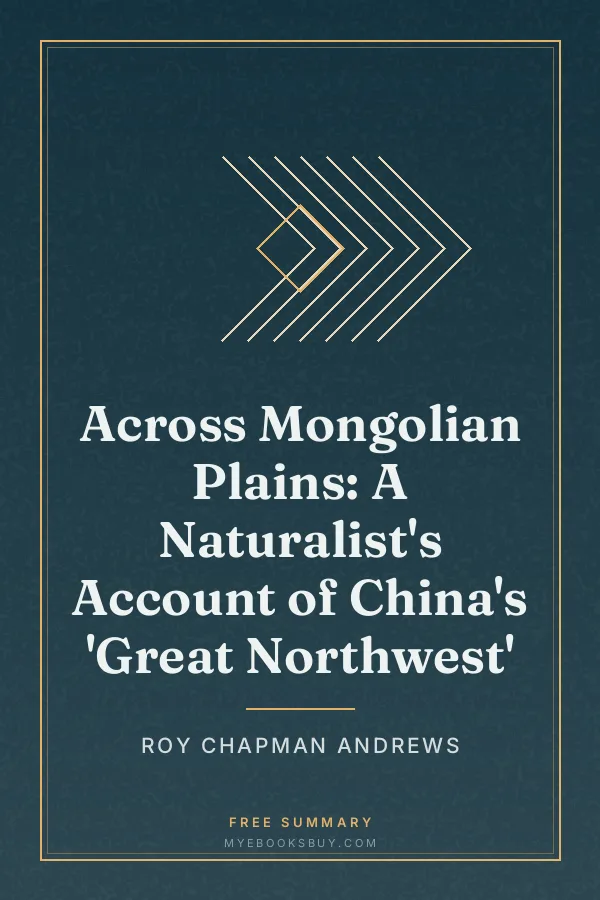 Cover of Across Mongolian Plains: A Naturalist's Account of China's 'Great Northwest'