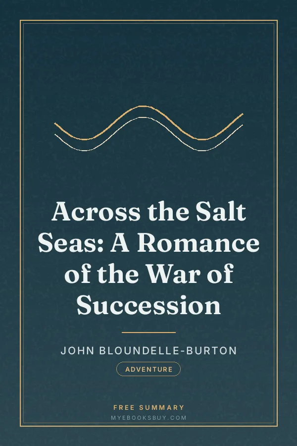 Cover of Across the Salt Seas: A Romance of the War of Succession