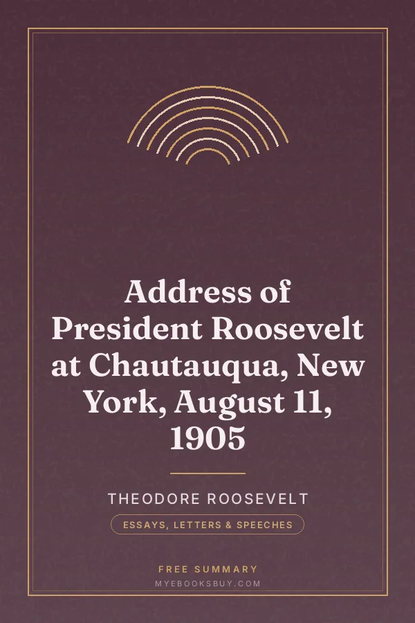 Cover of Address of President Roosevelt at Chautauqua, New York, August 11, 1905