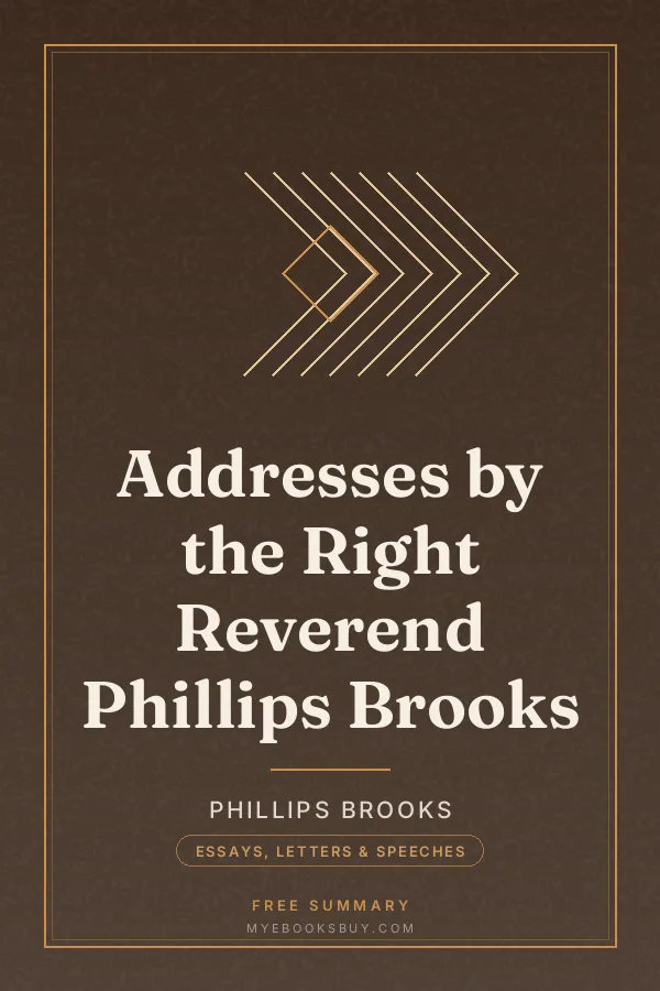 Cover of Addresses by the Right Reverend Phillips Brooks