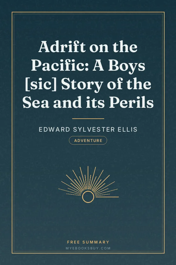 Cover of Adrift on the Pacific: A Boys [sic] Story of the Sea and its Perils