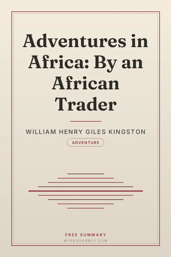 Cover of Adventures in Africa: By an African Trader