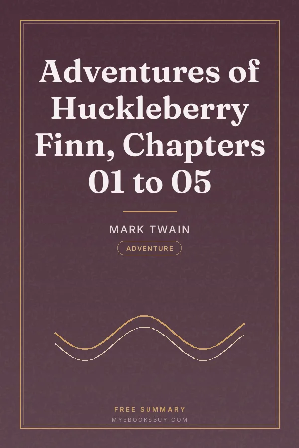 Cover of Adventures of Huckleberry Finn, Chapters 01 to 05