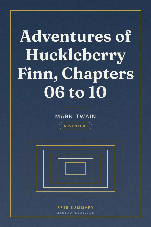 Cover of Adventures of Huckleberry Finn, Chapters 06 to 10