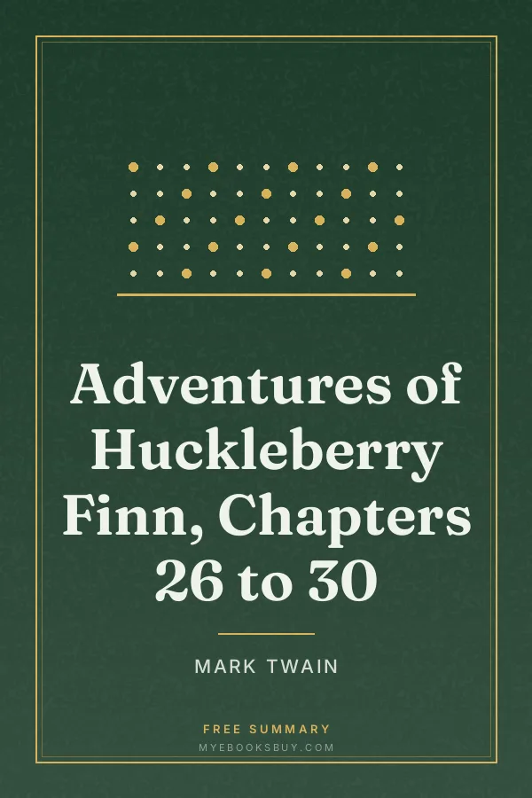 Cover of Adventures of Huckleberry Finn, Chapters 26 to 30
