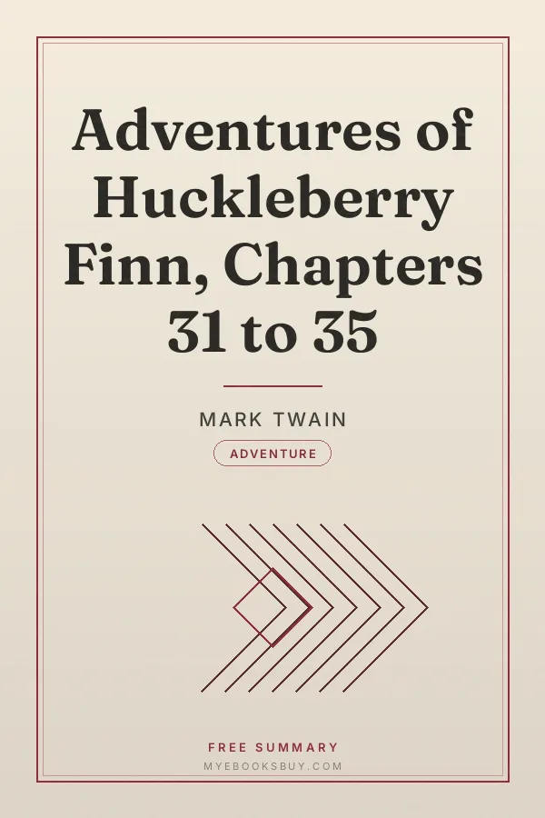 Cover of Adventures of Huckleberry Finn, Chapters 31 to 35