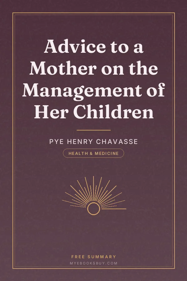 Cover of Advice to a Mother on the Management of Her Children