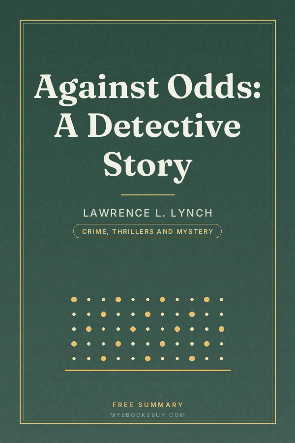 Cover of Against Odds: A Detective Story